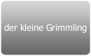 der kleine Grimmling