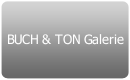 BUCH & TON Galerie